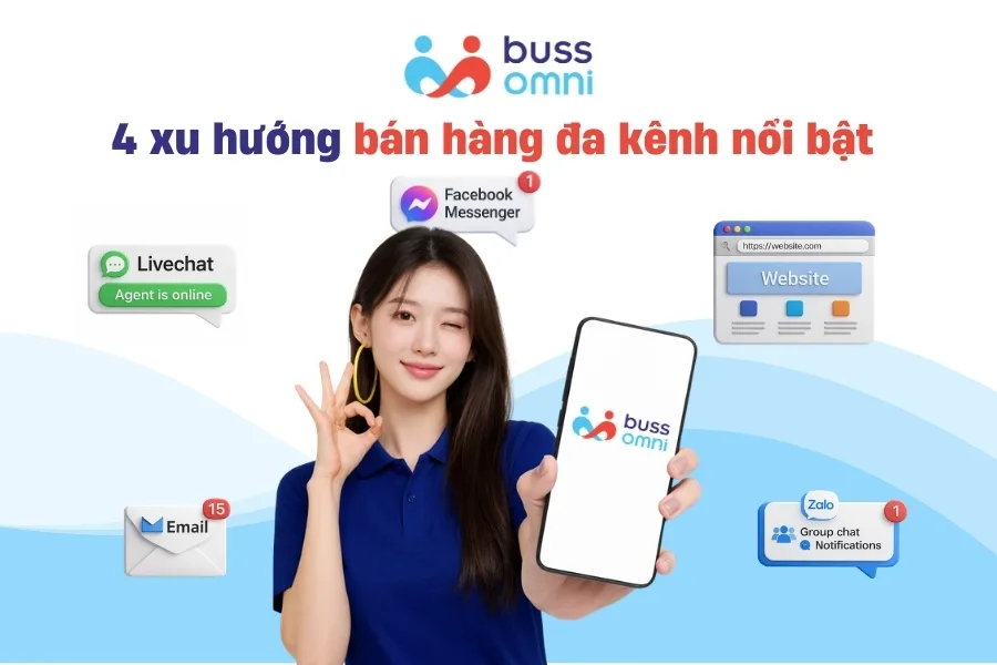 4 xu hướng bán hàng đa kênh nổi bật