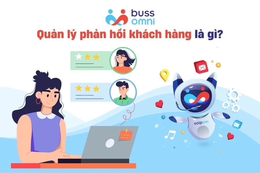 Quản lý phản hồi khách hàng là gì