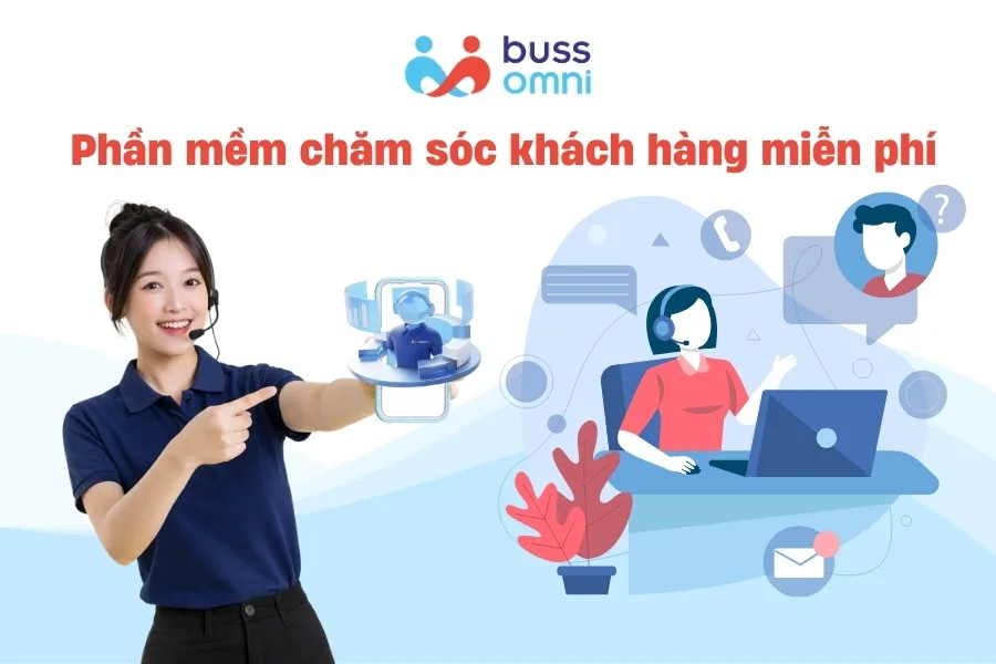 Phần mềm chăm sóc khách hàng miễn phí