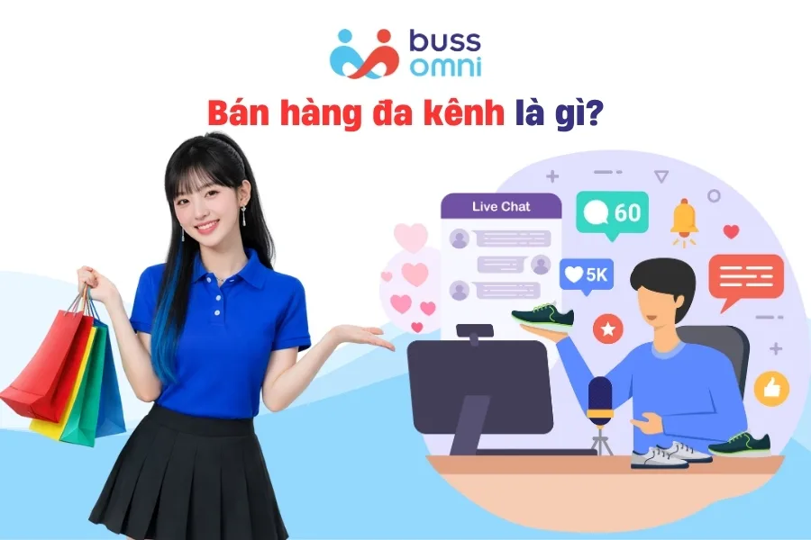 Bán hàng đa kênh là gì