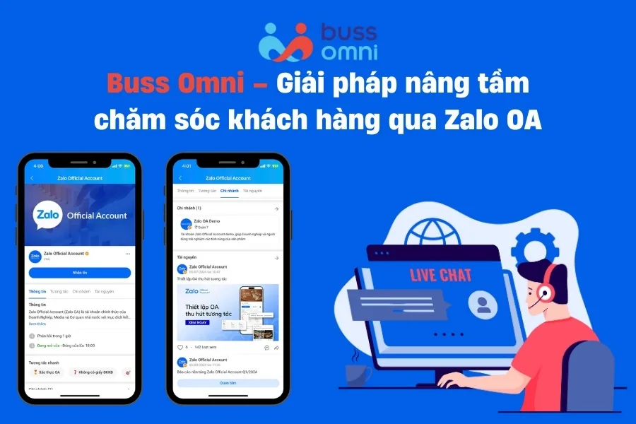Buss Omni – Giải pháp nâng tầm chăm sóc khách hàng qua Zalo OA