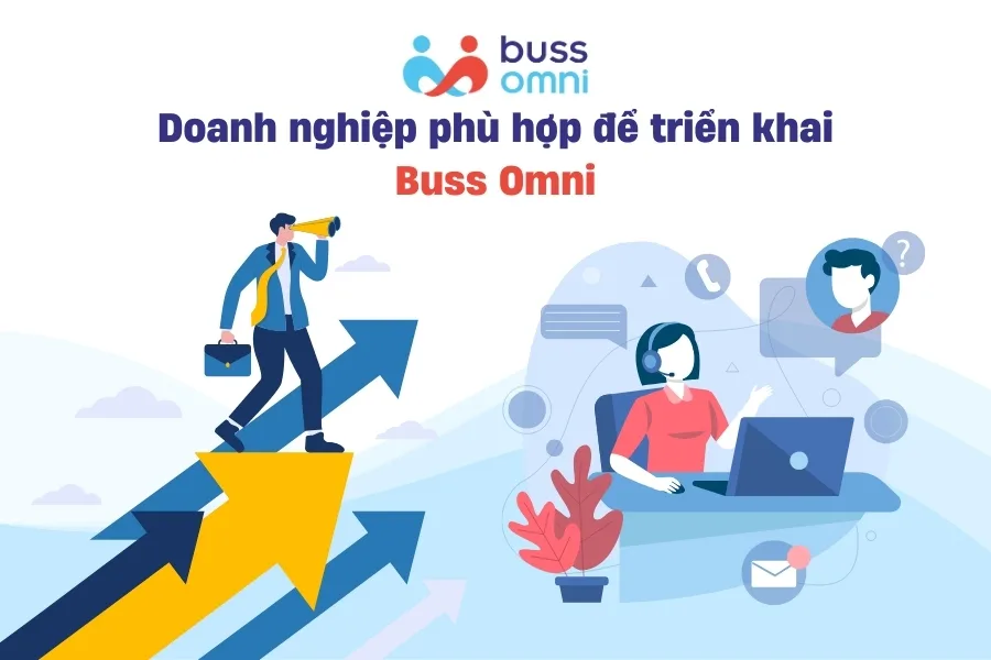 Doanh nghiệp phù hợp để triển khai Buss Omni