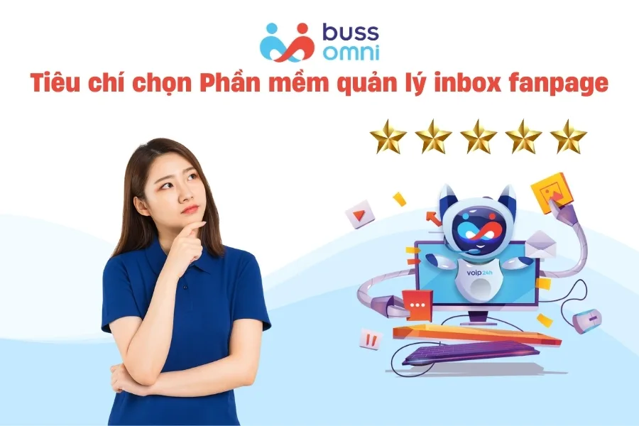 Tiêu chí chọn Phần mềm quản lý inbox fanpage