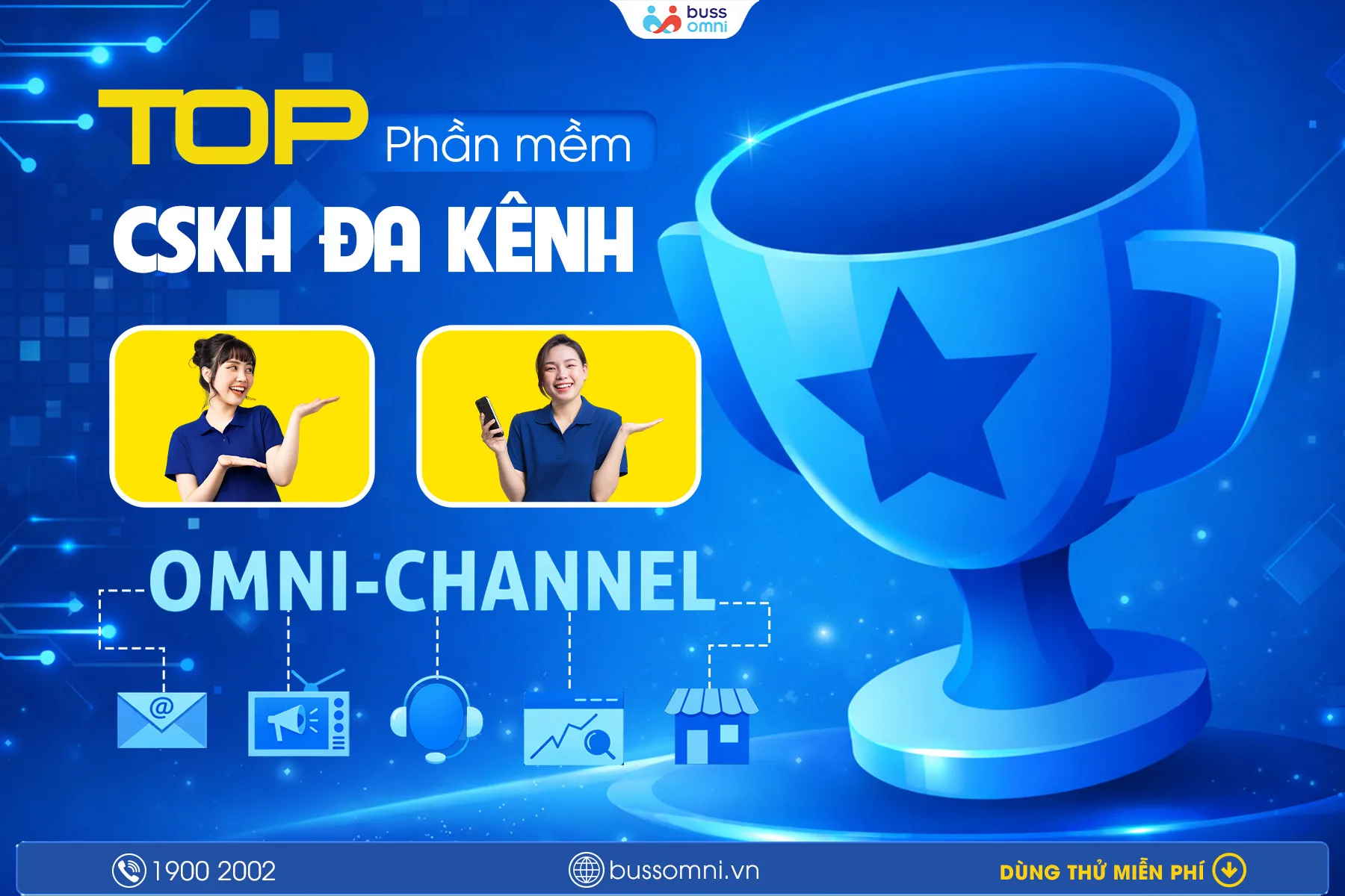 TOP PHẦN MỀM CSKH ĐA KÊNH