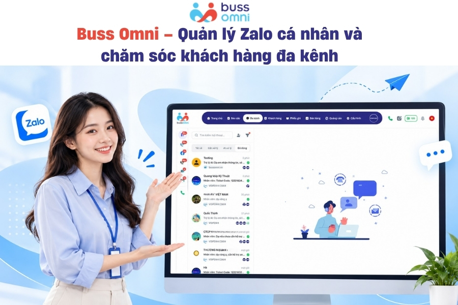 Buss Omni – Quản lý Zalo cá nhân và chăm sóc khách hàng đa kênh